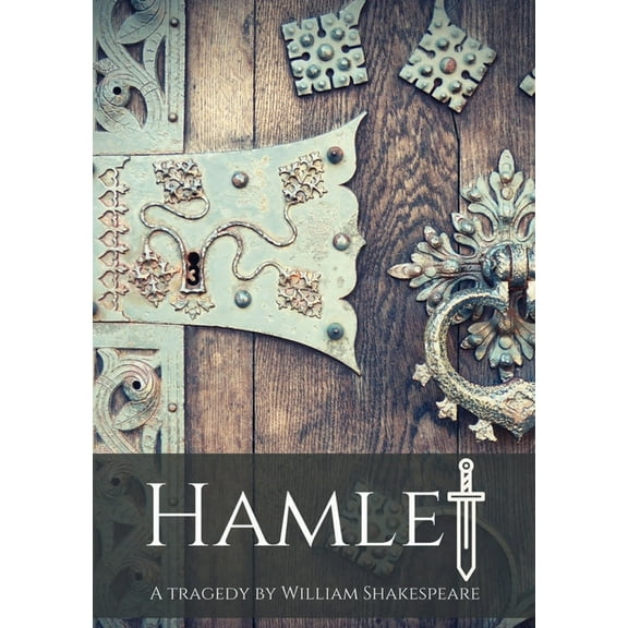 Hamlet: A tragedy by William Shakespeare, (Paperback)