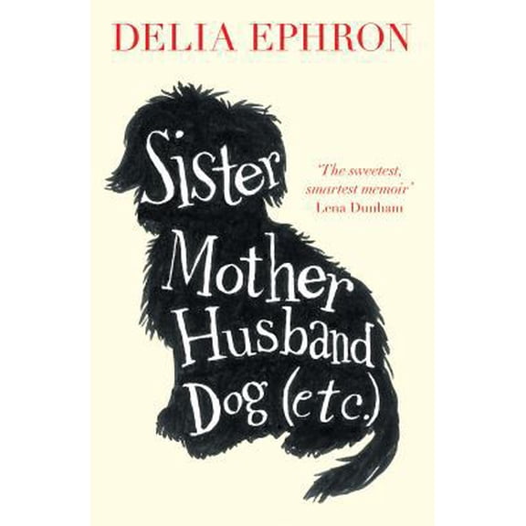 Pre-Owned Sister Mother Husband Dog (Etc) (Paperback) 1471131866 9781471131868