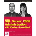 thumbnail image 1 of Pre-Owned Microsoft SQL Server 2008 Administration with Windows PowerShell (Paperback) 0470477288 9780470477281, 1 of 1