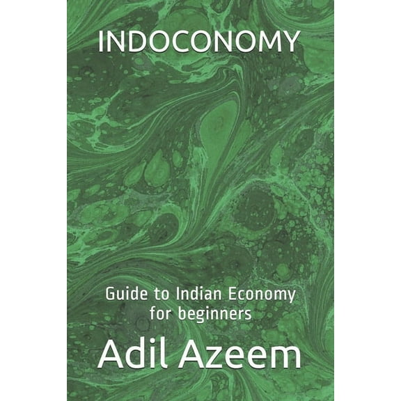 Indoconomy: Guide to Indian Economy for beginners (Paperback)