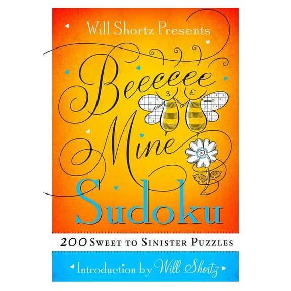 Will Shortz Presents Be Mine Sudoku, (Paperback)