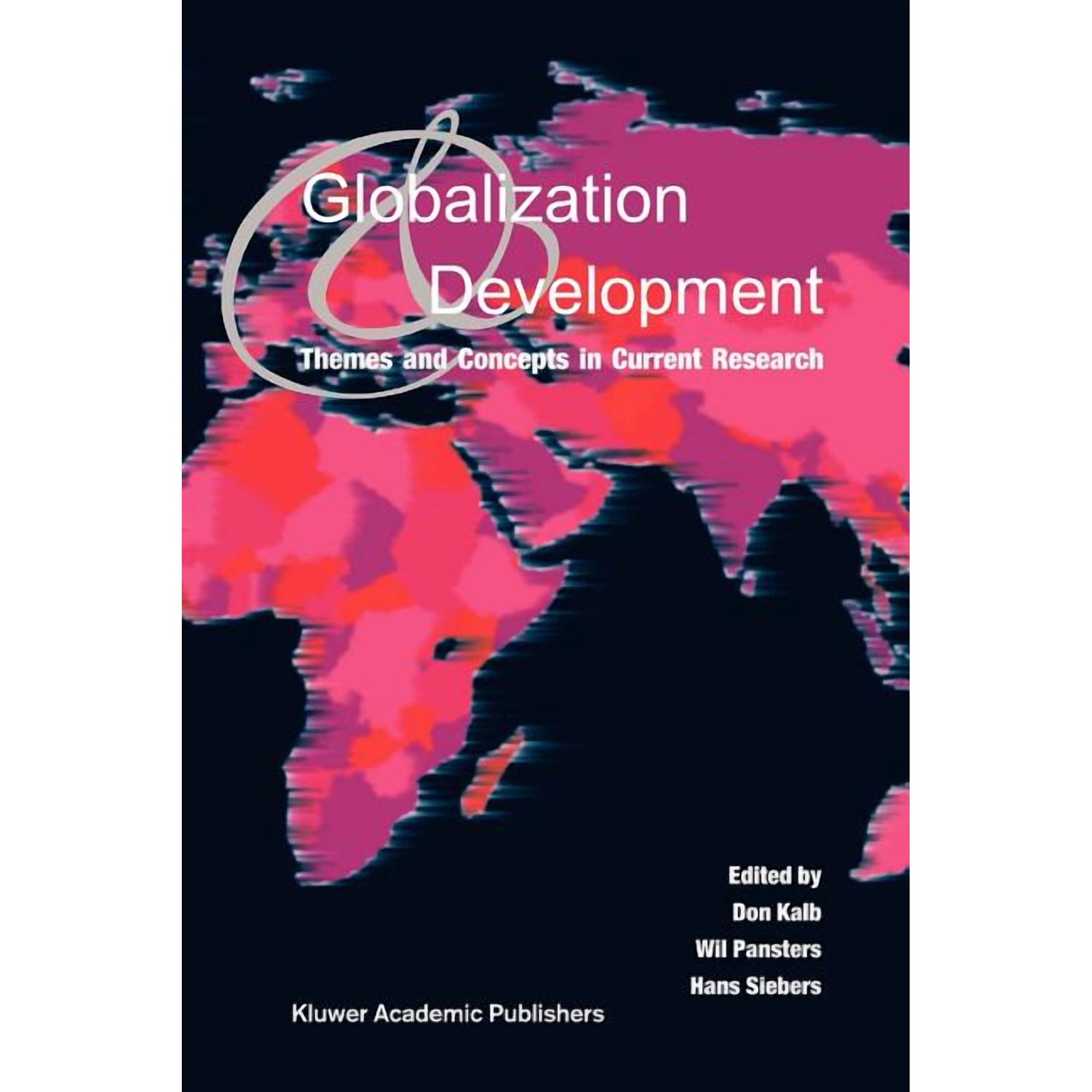 Globalization and Development: Themes and Concepts in Current Research (Paperback)