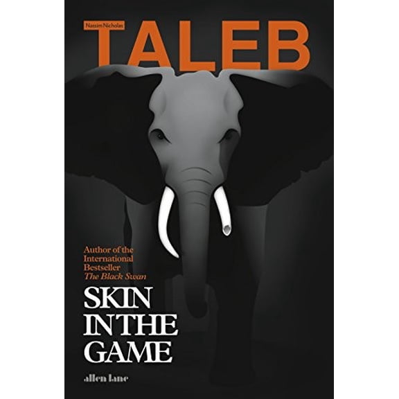 Pre-Owned Skin in the Game [Paperback] [Feb 26, 2018] Taleb, Nassim Nicholas (Paperback) 0241300657 9780241300657
