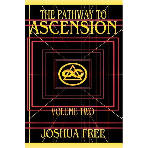 The Pathway to Ascension (Volume Two): Spiritual Clearing (Level 4 to 6), (Hardcover)