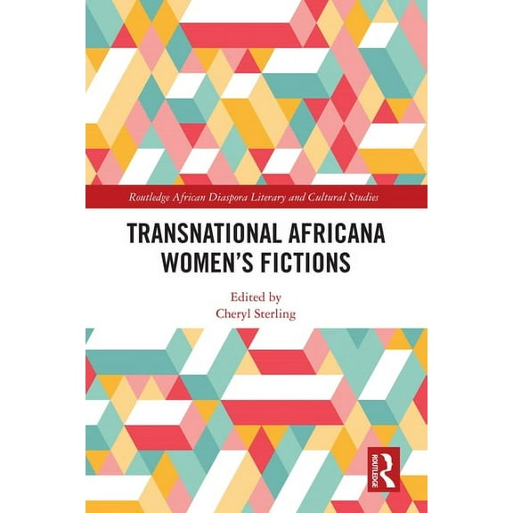 Routledge African Diaspora Literary and Transnational Africana Women's Fictions, (Paperback)