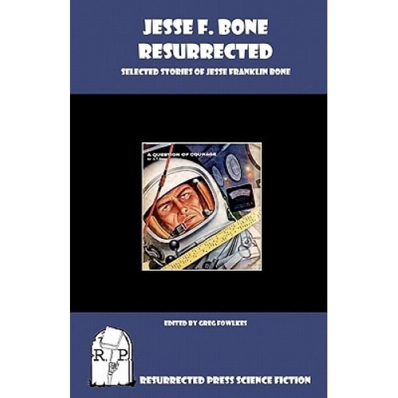 Jesse F. Bone Ressuscité