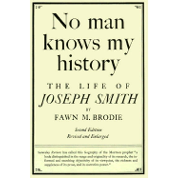 Pre-Owned No Man Knows My History : The Life of Joseph Smith (Hardcover) 0394469674 9780394469676