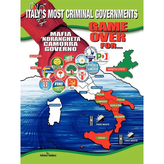 1960-2010: Game Over for Italy's Most Criminal Goverments, (Paperback)