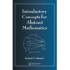 Introductory Concepts for Abstract Mathematics, Used [Hardcover]