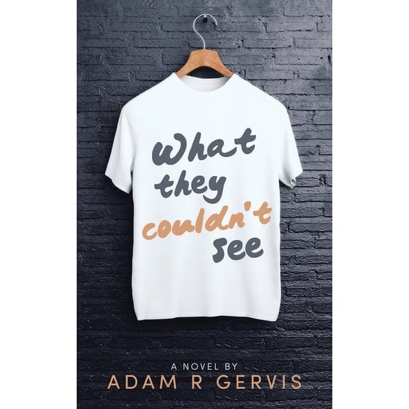 What they couldn't see, (Paperback)