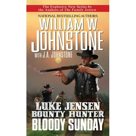 William W. Johnstone: Bloody Sunday (Paperback)