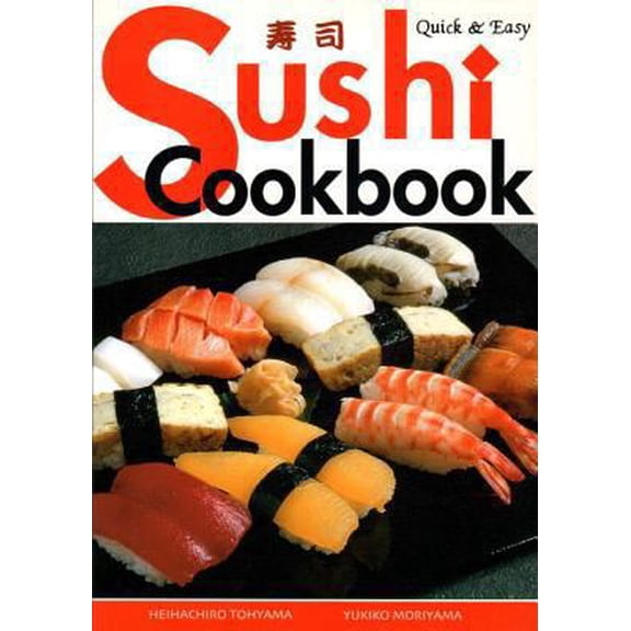 Pre-Owned Quick & Easy Sushi Cookbook (Quick & Easy Cookbooks Series) (Paperback) 4889960929 9784889960921