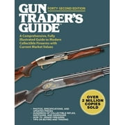 ROBERT A SADOWSKI Gun Trader's Guide: Gun Trader's Guide, Forty-Second Edition : A Comprehensive, Fully Illustrated Guide to Modern Collectible Firearms with Current Market Values (Edition 42) (Paperback)