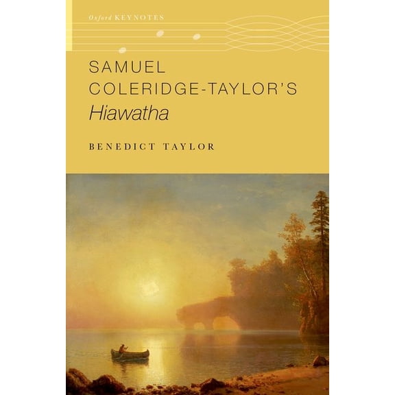 Oxford Keynotes Samuel Coleridge-Taylor's Hiawatha, (Paperback)