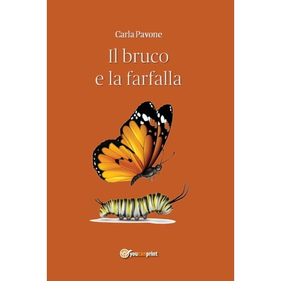 Il bruco e la farfalla (Paperback)