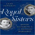 thumbnail image 1 of Royal Sisters: Queen Elizabeth II and Princess Margaret, 1 of 3