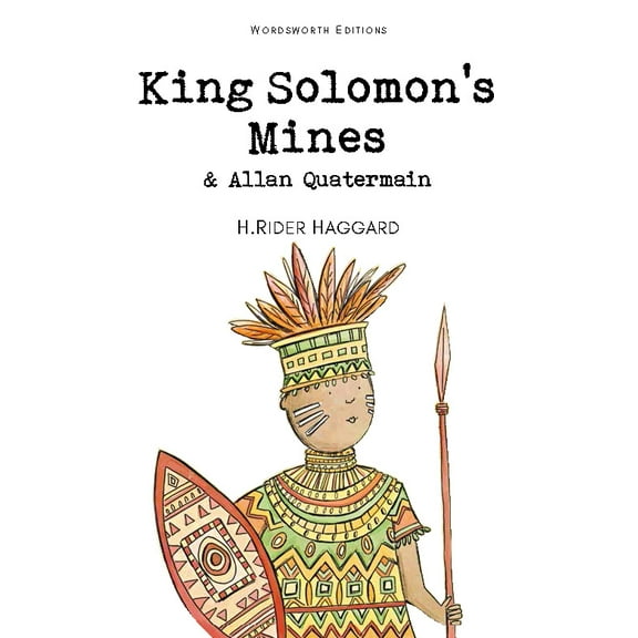 King Solomon's Mines & Allan Quatermain