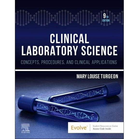 Clinical Laboratory Science: Concepts, Procedures, and Clinical Applications, (Paperback)