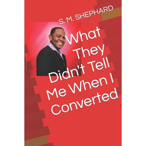 What They Didn't Tell Me When I Converted, (Paperback)