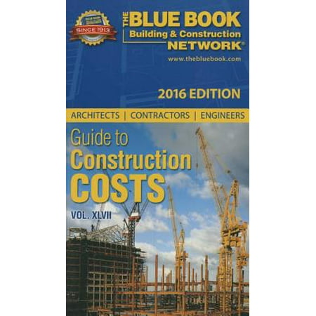 Construction Blue Book >> 2016 Blue Book Network Guide To Construction Costs Construction Blue Book >> 2016 Blue Book Network Guide To Construction Costs