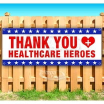 Thank You Healthcare Heroes 13 oz Vinyl Banner With Metal Grommets