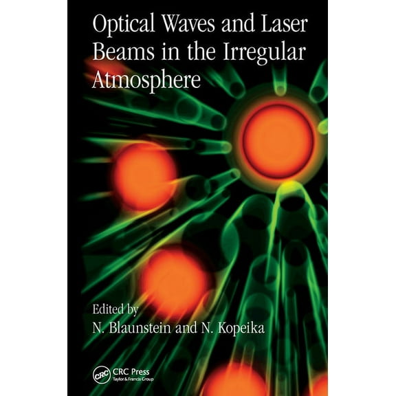 Optical Waves and Laser Beams in the Irregular Atmosphere, (Paperback)