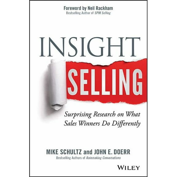 Insight Selling: Surprising Research on What Sales Winners Do Differently, (Hardcover)