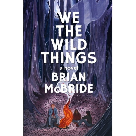We the Wild Things, (Paperback)