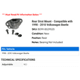 thumbnail image 2 of Rear Strut Mount - Compatible with 1998 - 2010 Volkswagen Beetle 1999 2000 2001 2002 2003 2004 2005 2006 2007 2008 2009, 2 of 2
