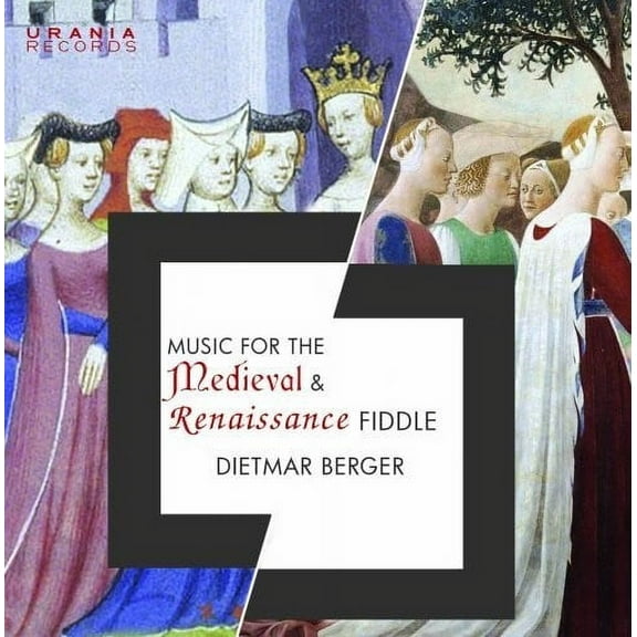 Dowland / Berger - Music for the Medieval & Renaissance Fiddle - Music & Performance - CD