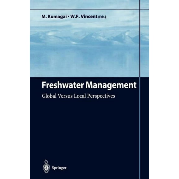 Freshwater Management: Global Versus Local Perspectives, (Paperback)