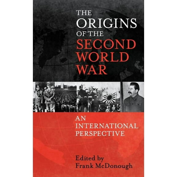 The Origins of the Second World War: An International Perspective, (Hardcover)