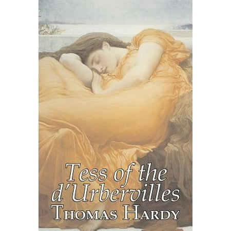 Tess of the d'Urbervilles by Thomas Hardy, Fiction,