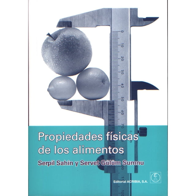 PROPIEDADES FISICAS DE LOS ALIMENTOS EDITORIAL ACRIBIA SERPIL SAHIN