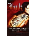 thumbnail image 1 of Pre-Owned Ink: The Not-Just-Skin-Deep Guide to Getting a Tattoo (Paperback) 0451215141 9780451215147, 1 of 1