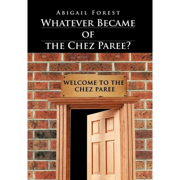 Whatever Became of the Chez Paree? (Hardcover)