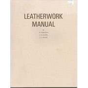 Leatherwork Manual by Al and Ann Stohlman
