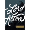 thumbnail image 1 of Pre-Owned Lord Acton: Historian and Moralist (Paperback) 1942503490 9781942503491, 1 of 1