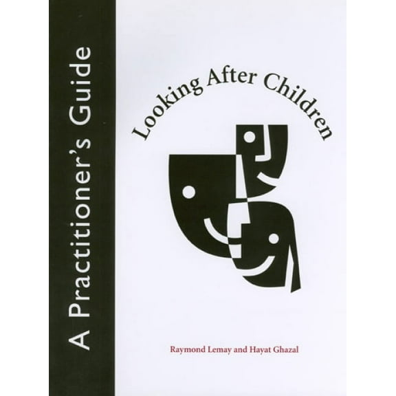 Looking After Children: A Practitioner's Guide, (Paperback)