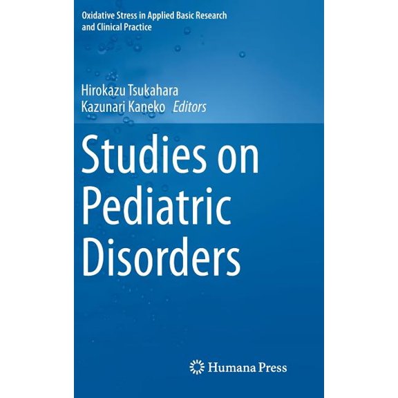 Oxidative Stress in Applied Basic Resear Studies on Pediatric Disorders, (Hardcover)