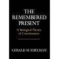 thumbnail image 1 of Pre-Owned Remembered Present: A Biological Theory of Consciousness (Hardcover) 046506910X 9780465069101, 1 of 1