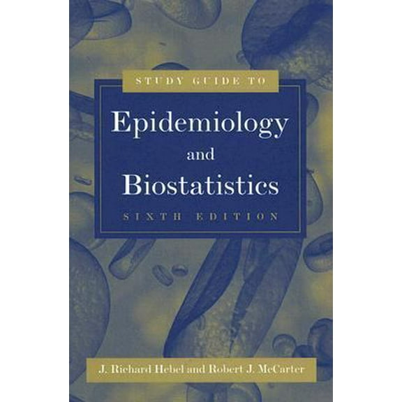 Pre-Owned A Study Guide to Epidemiology and Biostatistics (Paperback) 0763734918 9780763734916