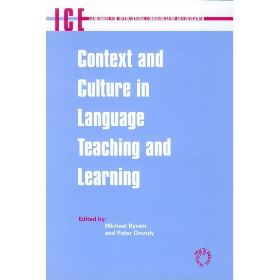 Languages for Intercultural Communicatio Context and Culture in Language Teaching and Learning, Book 6, (Hardcover)