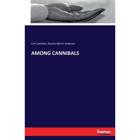 Among Cannibals, (Paperback)