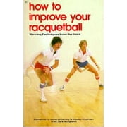 How to Improve Your Racquetball, Used [Paperback]