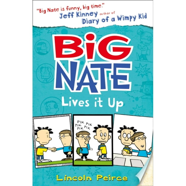 Big Nate Lives It Up (Big Nate Book 7) (Big Nate 7) (Paperback