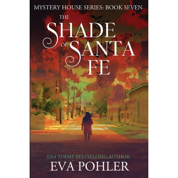 Mystery House The Shade of Santa Fe, Book 7, (Paperback)