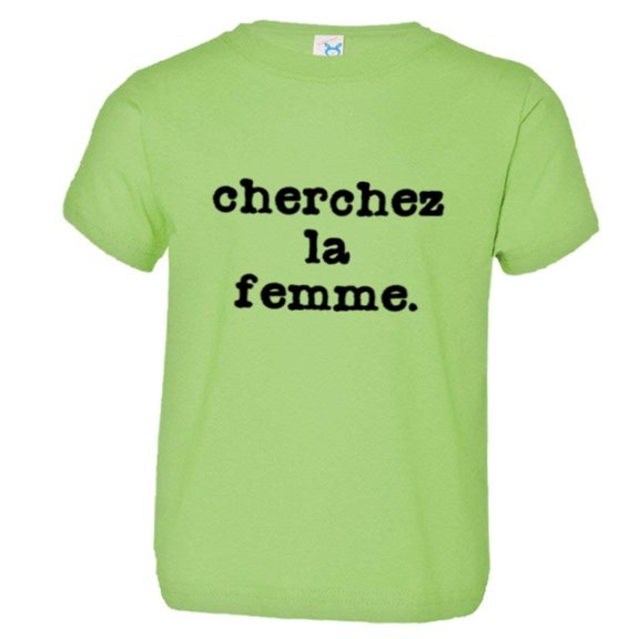 PleaseMeTees™ Toddler Cherchez LA Femme Classic French Logo HQ Tee