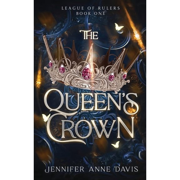 League of Rulers The Queen's Crown: League of Rulers, Book 1, Book 1, (Paperback)