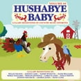 thumbnail image 1 of Lullaby Country Music 4 [Audio CD] Hushabye Baby, 1 of 1